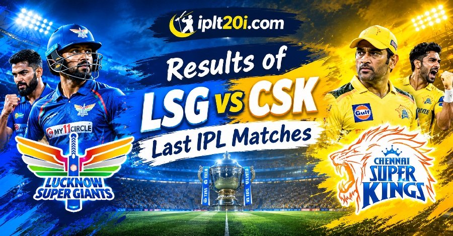 LSG vs CSK